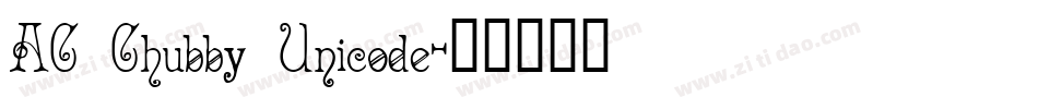 AC Chubby Unicode字体转换
